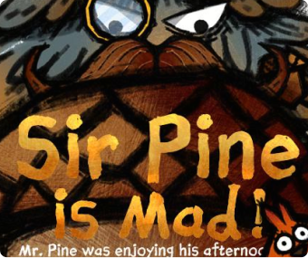 Sir Pine is Mad